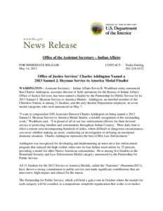 Office of the Assistant Secretary – Indian Affairs FOR IMMEDIATE RELEASE May 14, 2013 CONTACT:
