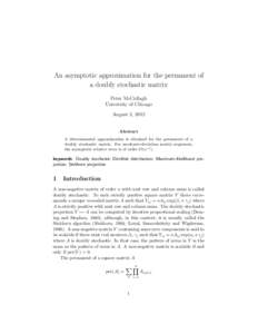 An asymptotic approximation for the permanent of a doubly stochastic matrix Peter McCullagh University of Chicago August 2, 2012 Abstract