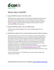 August[removed]What’s New in DICON?  August DICON Newsletter: Microfiber Cloths Microfiber fabrics consist of polyester and polyamide (nylon) threads that have been manufactured and modified in unique ways to provide 