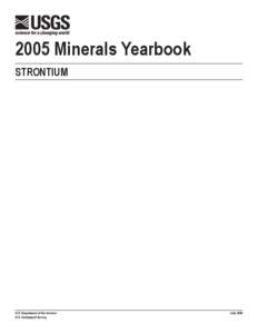 2005 Minerals Yearbook Strontium U.S. Department of the Interior U.S. Geological Survey