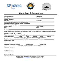 Volunteer Information Volunteer Name: Affiliation Lake Name: County: ____________________ Mailing Address: __________________________________ ___________________________