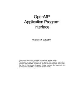 OpenMP Application Program Interface Version 3.1 JulyCopyright © OpenMP Architecture Review Board.