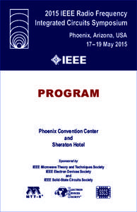 2015 IEEE Radio Frequency Integrated Circuits Symposium Phoenix, Arizona, USAMayPROGRAM