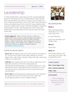 GreenWood Family News  March 1, 2016 Leadership It’s hard to believe that a year ago this month, we were breaking