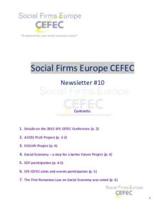 Social Firms Europe CEFEC Newsletter #10 Contents:  1. Details on the 2015 SFE CEFEC Conference (p. 2)