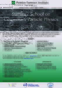 Petnica Summer InstituteJuly 2014 Petnica Science Center, Valjevo, Serbia Summer School on Elementary Particle Physics