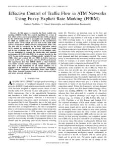 IEEE JOURNAL ON SELECTED AREAS IN COMMUNICATIONS, VOL. 15, NO. 2, FEBRUARY[removed]Effective Control of Traffic Flow in ATM Networks Using Fuzzy Explicit Rate Marking (FERM)