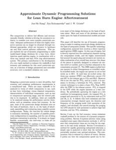 Approximate Dynamic Programming Solutions for Lean Burn Engine Aftertreatment Jun-Mo Kang1, Ilya Kolmanovsky2 and J. W. Grizzle3 Abstract The competition to deliver fuel ecient and environmentally friendly vehicles is d