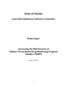 Alaska Controlled Substances Advisory Committee White Paper