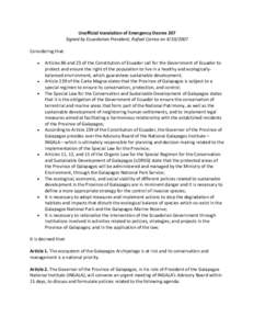 Unofficial translation of Emergency Decree 207 Signed by Ecuadorian President, Rafael Correa on[removed]Considering that: Articles 86 and 23 of the Constitution of Ecuador call for the Government of Ecuador to protect 