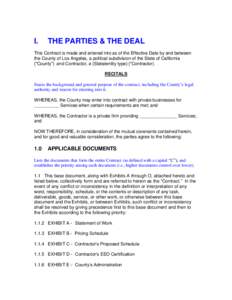 I.  THE PARTIES & THE DEAL This Contract is made and entered into as of the Effective Date by and between the County of Los Angeles, a political subdivision of the State of California