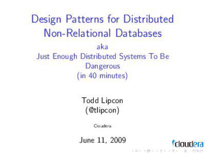 Design Patterns for Distributed Non-Relational Databases aka