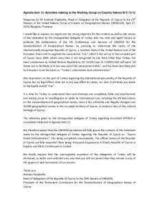 Agenda Item 12: Activities relating to the Working Group on Country Names W.Pth Response by Mr Andreas Hadjiraftis, Head of Delegation of the Republic of Cyprus to the 29 Session of the United Nations Group of Exp