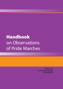 Handbook on Observations of Pride Marches Written by Dr Christine Loudes