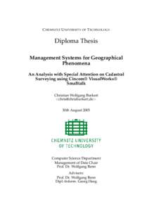 C HEMNITZ U NIVERSITY OF T ECHNOLOGY  Diploma Thesis Management Systems for Geographical Phenomena An Analysis with Special Attention on Cadastral