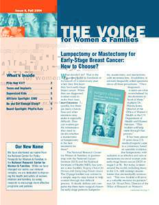 Issue 6, FallTHE VOICE for Women & Families Lumpectomy or Mastectomy for