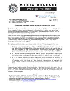 FOR IMMEDIATE RELEASE:  April 9, 2015 OIU Contact: Enforcement Commander– Eric Wolfor