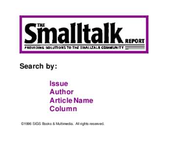 Search by: Issue Author Article Name Column ©1996 SIGS Books & Multimedia. All rights reserved.