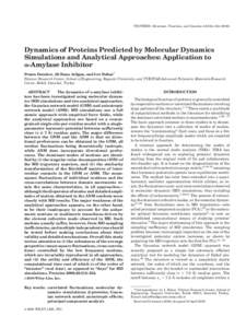 PROTEINS: Structure, Function, and Genetics 40:512–Dynamics of Proteins Predicted by Molecular Dynamics Simulations and Analytical Approaches: Application to ␣-Amylase Inhibitor Pemra Doruker, Ali Rana At