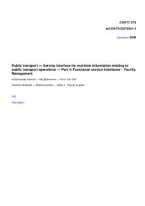 CEN/TC 278 prCEN/TSSecretariat: NEN Public transport Service interface for real-time information relating to