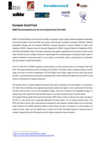 European Social Fund INSSP Recommendations for the new Funding Period[removed]INSSP, the Informal Network of Social Service Providers is composed of eight European umbrella organisations representing not-for-profit pro