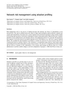 SECURITY AND COMMUNICATION NETWORKS Security Comm. Networks. 2009; 2:83–96 Published online 24 September 2008 in Wiley InterScience (www.interscience.wiley.com) DOI: sec.58  Network risk management using attack