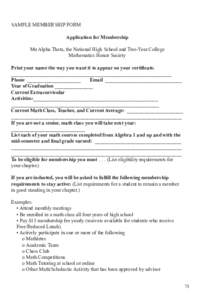 SAMPLE MEMBERSHIP FORM Application for Membership Mu Alpha Theta, the National High School and Two-Year College Mathematics Honor Society Print your name the way you want it to appear on your certificate. _______________