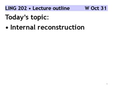 LING 202 • Lecture outline  W Oct 31