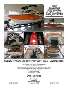 TWENTY FEET OF PURE TOWSPORTS JOY. 100% MASTERCRAFTMaster Craft NXT 20 foot Vdrive boat White Hull with Fusion Orange Wakeboard tower with Bimini and J.L. Speakers & Fusion stereo NXT Surf Package with NXT wake-sh