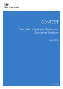 CONTEST The United Kingdom’s Strategy for Countering Terrorism JuneCm 9608