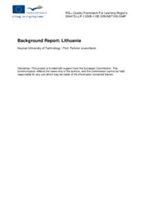R3L+ Quality Framework For Learning RegionsLLPDE-GRUNDTVIG-GMP Background Report: Lithuania Kaunas University of Technology / Prof. Palmira Jucevičienė