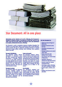 Star Document: All in one place Information can be a burden or it can be a blessing. Star Document is designed to handle all types of documents on board the vessel, in the office, and across the fleet. With all documents