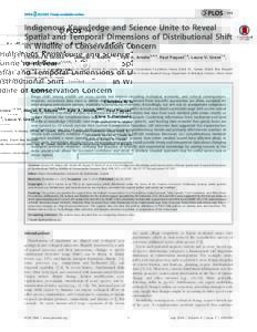 Indigenous Knowledge and Science Unite to Reveal Spatial and Temporal Dimensions of Distributional Shift in Wildlife of Conservation Concern Christina N. Service1,2,3,4, Megan S. Adams1,2,4, Kyle A. Artelle2,4,5, Paul Pa