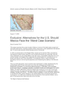 Article courtesy of Family Security Matters & Dr. Glynn Custred, LEOAC Treasurer  August 17, 2009 Exclusive: Alternatives for the U.S. Should Mexico Face the „Worst Case Scenario‟