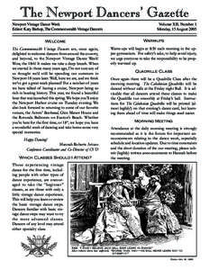 The Newport Dancers’ Gazette Newport Vintage Dance Week Editor: Katy Bishop, The Commonwealth Vintage Dancers Volume XII, Number 1 Monday, 15 August 2005