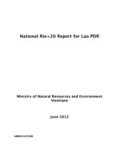 National Rio+20 Report for Lao PDR  Ministry of Natural Resources and Environment Vientiane  June 2012