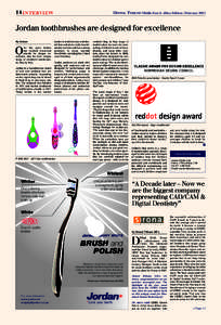 14 INTERVIEW  Dental tribune Middle East & Africa Edition | February 2015 Jordan toothbrushes are designed for excellence