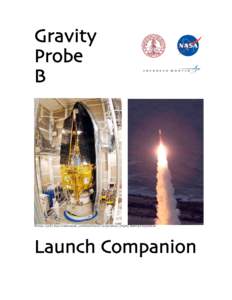 Gravity Probe B Photos: (Left) Russ Underwood Lockheed Martin Corporation; (Right) Boeing Corporation
