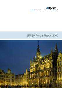 EPPSA Annual Report 2005  Photo cover: Brussels Grand Place illuminated Photo: Foster Wheeler Energia Oy