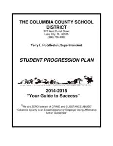 THE COLUMBIA COUNTY SCHOOL DISTRICT 372 West Duval Street Lake City, FL8000