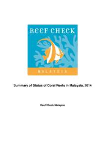 Summary of Status of Coral Reefs in Malaysia, 2014  Reef Check Malaysia Reef Check Malaysia