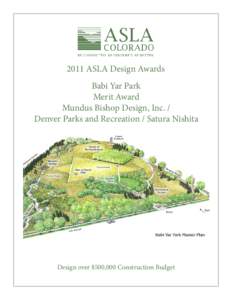 2011 ASLA Design Awards Babi Yar Park Merit Award Mundus Bishop Design, Inc. / Denver Parks and Recreation / Satura Nishita