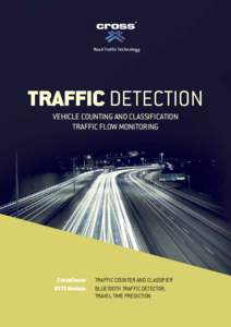 Road Traffic Technology  TRAFFIC DETECTION VEHICLE COUNTING AND CLASSIFICATION TRAFFIC FLOW MONITORING