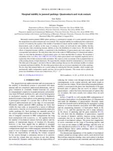 PHYSICAL REVIEW E 90, [removed]Marginal stability in jammed packings: Quasicontacts and weak contacts Yoav Kallus Princeton Center for Theoretical Science, Princeton University, Princeton, New Jersey 08544, USA