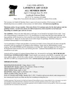 CALL FOR ARTISTS   LAWRENCE ART GUILD   ALL MEMBER SHOW   April 13 through June 29, 2018   Landmark National Bank 