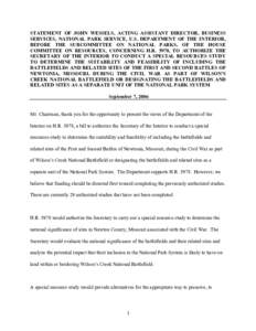 STATEMENT OF JOHN WESSELS, ACTING ASSISTANT DIRECTOR, BUSINESS SERVICES, NATIONAL PARK SERVICE, U.S. DEPARTMENT OF THE INTERIOR, BEFORE THE SUBCOMMITTEE ON NATIONAL PARKS, OF THE HOUSE COMMITTEE ON RESOURCES, CONCERNING 