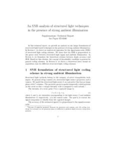 An SNR analysis of structured light techniques in the presence of strong ambient illumination Supplementary Technical Report for Paper ID 0100 In this technical report, we provide an analysis on the image formulation of 