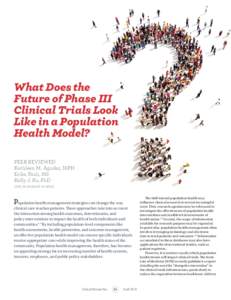 What Does the Future of Phase III Clinical Trials Look Like in a Population Health Model? PEER REVIEWED