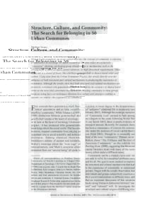 Structure, Culture, and Community: The Search for Belonging in 50 Urban Communes Stephen Vaisey University of North Carolina at Chapel Hill Driven by the popularity of social capital theories, the concept of community is