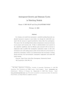 Anticipated Growth and Business Cycles in Matching Models Wouter J. DEN HAAN and Georg KALTENBRUNNER February 14, 2009  Abstract